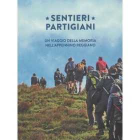 SENTIERI PARTIGIANI un viaggio della memoria nell'appenino reggiano LIBRO reggio emilia ISTORECO ISTORECO - 1
