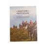SENTIERI PARTIGIANI un viaggio della memoria nell'appenino reggiano LIBRO reggio emilia ISTORECO ISTORECO - 2