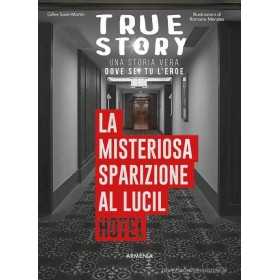 LA MISTERIOSA SPARIZIONE AL LUCIL HOTEL libro game TRUE STORY gamebook IN ITALIANO armenia STORIA VERA età 12+ - 1