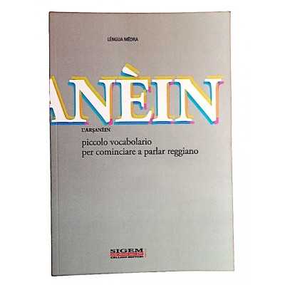 L'ARSANEIN piccolo vocabolario per cominciare a parlar reggiano LENGUA MEDRA sigem LIBRO - 1