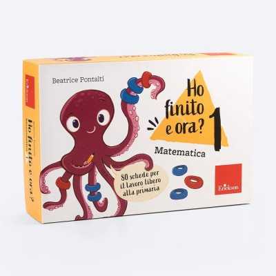 HO FINITO E ORA? classe prima MATEMATICA scuola primaria ERICKSON età 5+ Erickson - 1