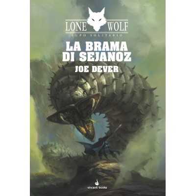 LA BRAMA DI SEJANOZ joe dever LUPO SOLITARIO lone wolf LIBRO GAME vincent books GAMEBOOK VINCENT BOOKS - 1