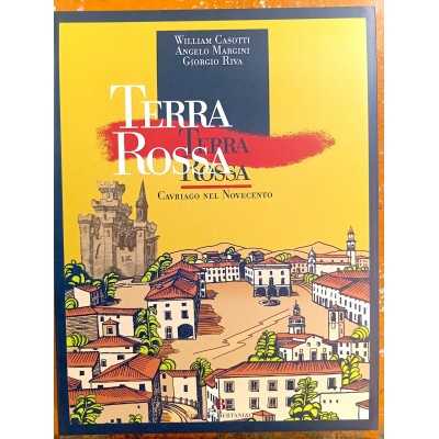 TERRA ROSSA Cavriago nel Novecento di William Casotti Angelo Margini Giorgio Riva - Bertani editore Edizioni Bertani&C - 1