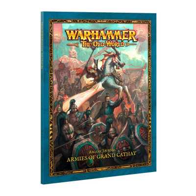 ARMIES OF GRAND CATHAY manuale ARCANE JOURNAL warhammer THE OLD WORLD età 12+
