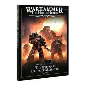 THE ISSTVAN V DROPSITE MASSACRE part one JOURNAL TACTICA manuale WARHAMMER the horus heresy IN INGLESE età 12+