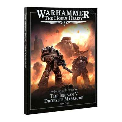 THE ISSTVAN V DROPSITE MASSACRE part one JOURNAL TACTICA manuale WARHAMMER the horus heresy IN INGLESE età 12+
