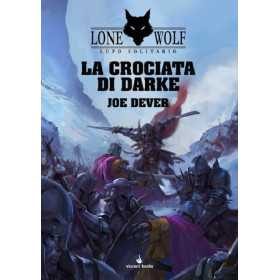 LA CROCIATA DI DARKE joe dever LUPO SOLITARIO VOL 15 lone wolf LIBRO GAME vincent books GAMEBOOK
