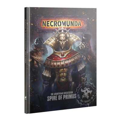 SPIRE OF PRIMUS the aranthian succession IN INGLESE manuale NECROMUNDA età 12+