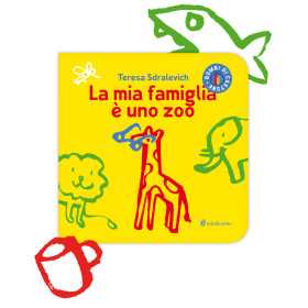 LA MIA FAMIGLIA E' UNO ZOO teresa sdralevich LIBRO albo illustrato MINIBOMBO età 1+