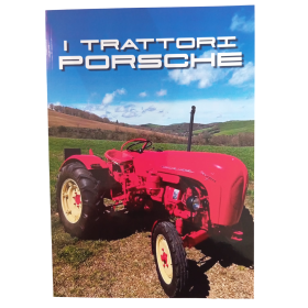 I TRATTORI PORSCHE edizione illustrata VOL 3 sigem TRATTORI CLASSICI & MECCANICA AGRARIA STORICA borgatti CDL
