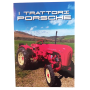 I TRATTORI PORSCHE edizione illustrata VOL 3 sigem TRATTORI CLASSICI & MECCANICA AGRARIA STORICA borgatti CDL
