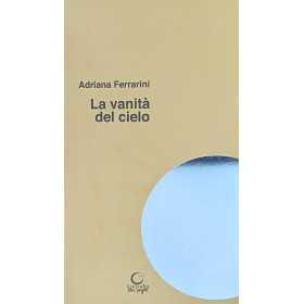 LA VANITA' DEL CIELO la scuola i bambini l'arte la bellezza LIBRO consulta librieprogetti ADRIANA FERRARINI