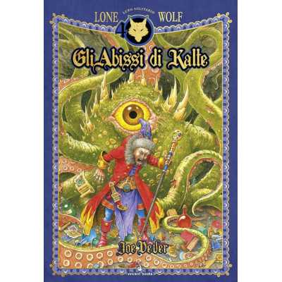 GLI ABISSI DI KALTE joe dever LUPO SOLITARIO lone wolf LIBRO GAME gamebook SERIE KAI