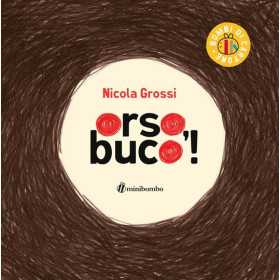 ORSO, BUCO! orso buco LIBRO di nicola grossi CARTONATO per bambini MINIBOMBO età 1+