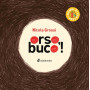 ORSO, BUCO! orso buco LIBRO di nicola grossi CARTONATO per bambini MINIBOMBO età 1+