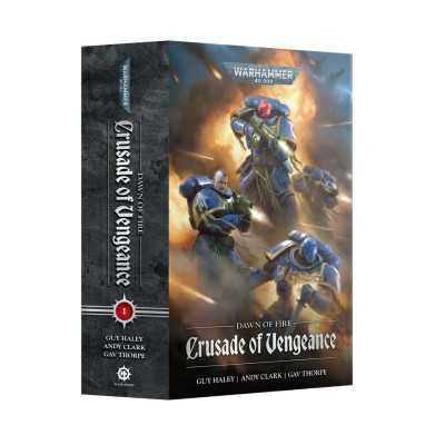 CRUSADE OF VENGEANCE libro DAWN OF FIRE black library WARHAMMER 40K autori vari IN INGLESE età 12+