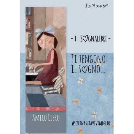 SOGNALIBRO segnalibro LE NASUTE ti tengono il sogno AZZURRO lina AMICO LIBRO