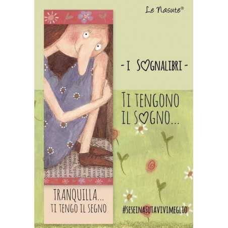 SOGNALIBRO segnalibro LE NASUTE ti tengono il sogno VERDE lina TRANQUILLA TI TENGO IL SEGNO