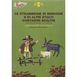 LE STRAMBERIE DI MINGONE E DI ALTRI STOLTI CONTADINI SCALTRI fiabe popolari emiliane INCONTRI EDITRICE - 1