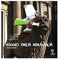REGGIO EMILIA MERAVIGLIA massimo montanari INCONTRI EDITRICE centro città FILASTROCCHE E IMMAGINI INCONTRI EDITRICE - 1
