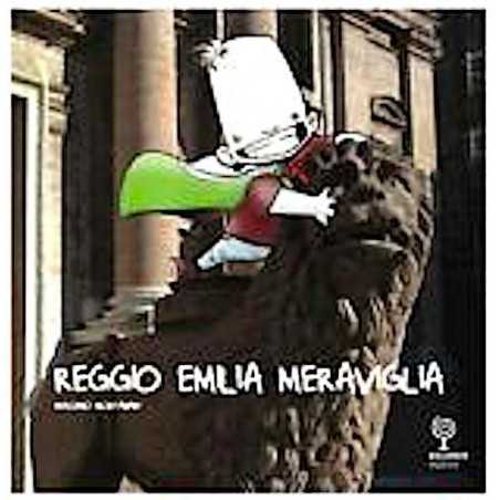 REGGIO EMILIA MERAVIGLIA massimo montanari INCONTRI EDITRICE centro città FILASTROCCHE E IMMAGINI INCONTRI EDITRICE - 1