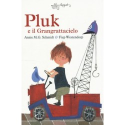 PLUK E IL GRANGRATTACIELO schmidt annie m. LUPOGUIDO libro per RAGAZZI bambini LETTURA CONDIVISA età 6+ Lupoguido - 1