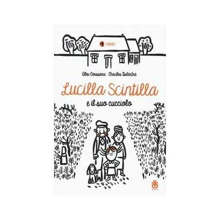 LUCILLA SCINTILLA E IL SUO CUCCIOLO cousseau alex SINNOS libro per RAGAZZI bambini AVVENTURE età 6+ SINNOS - 1