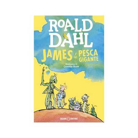 JAMES E LA PESCA GIGANTE roald dahl SALANI libro per RAGAZZI classico BAMBINI età 7+ salani - 1