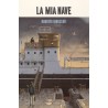 LA MIA NAVE roberto innocenti LA MARGHERITA EDIZIONI libro per bambini e RAGAZZI albo ILLUSTRATO età 8+ LA MARGHERITA EDIZIONI -