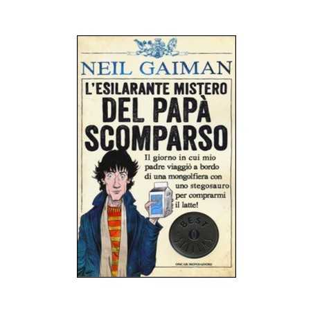 L'ESILARANTE MISTERO DEL PAPA' SCOMPARSO neil gaiman MONDADORI chris riddel BAMBINI E RAGAZZI età 8+ MONDADORI - 1