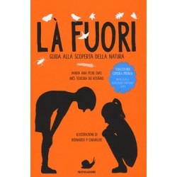 LA FUORI guida alla scoperta della natura MONDADORI peixe dias ILLUSTRATO teixeira do rosairo VIAGGIO carvalho LIBRO età 10+ MON