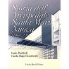STORIA DELL'ARCISPEDALE SANTA MARIA NUOVA italo portioli 1965-2015 carlo baja guarienti VITTORIA MASELLI EDITORE Vittoria Masell