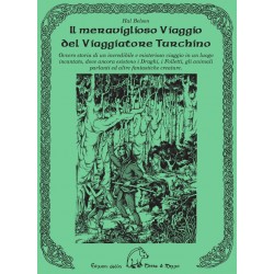 IL MERAVIGLIOSO VIAGGIO DEL VIAGGIATORE TURCHINO hal belson EDIZIONI DELLA TERRA DI MEZZO libro TERRA DI MEZZO - 1