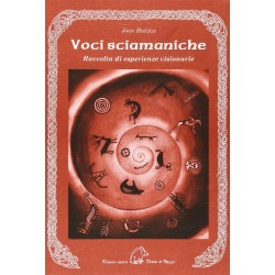 VOCI SCIAMANICHE joan halifax EDIZIONI DELLA TERRA DI MEZZO libro RACCOLTA DI ESPERIENZE VISIONARIE TERRA DI MEZZO - 1