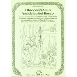 I RACCONTI DELLA VECCHINA DEL BOSCO barbara fiore EDIZIONI DELLA TERRA DI MEZZO libro TERRA DI MEZZO - 1
