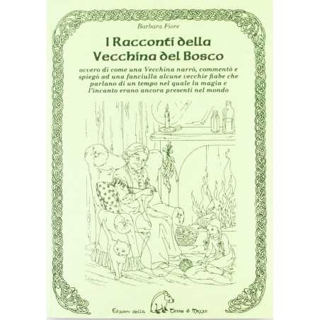I RACCONTI DELLA VECCHINA DEL BOSCO barbara fiore EDIZIONI DELLA TERRA DI MEZZO libro TERRA DI MEZZO - 1