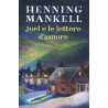 JOEL E LE LETTERE D'AMORE di Henning Mankell - Rizzoli 2019 RIZZOLI - 1