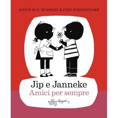 JIP E JANNEKE. AMICI PER SEMPRE di SCHMIDT ANNIE M. G. - Lupoguido 2020