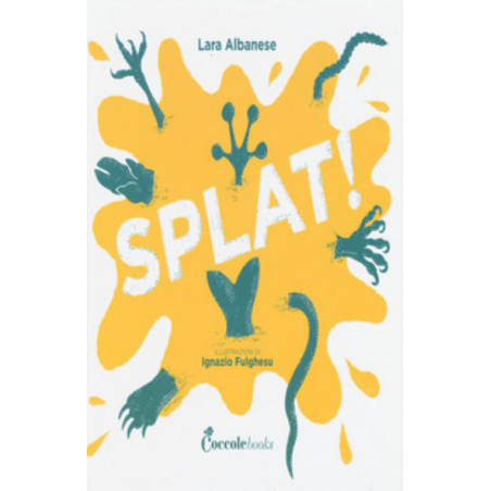 SPLAT coccole books LARA ALBANESE libro per bambini 4+ - 1