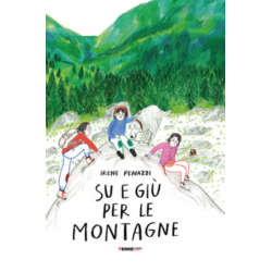 SU E GIU' PER LE MONTAGNE irene pennazzi TERRE DI MEZZO libro per bambini 4+ TERRE DI MEZZO - 1