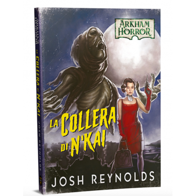 LA COLLERA DI N'KAI libro ARKHAM HORROR josh reynolds IN ITALIANO asmodee ROMANZO Asmodee - 1
