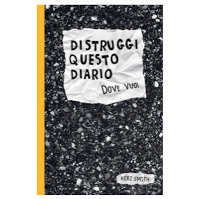 DISTRUGGI QUESTO DIARIO dove vuoi KERI SMITH libro CORRAINI EDIZIONI EDIZIONI CORRAINI - 1