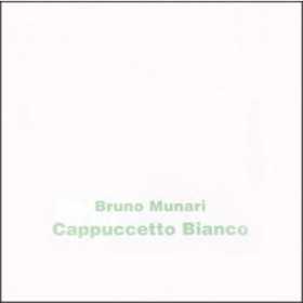 CAPPUCCETTO BIANCO libro BRUNO MUNARI illustrato CORRAINI EDIZIONI EDIZIONI CORRAINI - 1