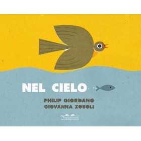 NEL CIELO NEL MARE philip giordano e giovanna zoboli TOPI PITTORI cartonato LIBRO età 3+ TOPI PITTORI - 1