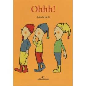 OHHH daniela tordi EDIZIONI CORSARE albo illustrato LIBRO età 4+ - 1