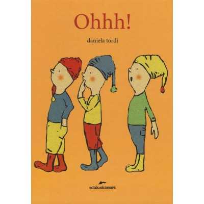 OHHH daniela tordi EDIZIONI CORSARE albo illustrato LIBRO età 4+ - 1