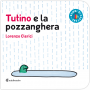 TUTINO E LA POZZANGHERA lorenzo chierici BOMBI DI CARTONE minibombo LIBRO età 1+ Minibombo - 1