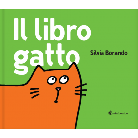 IL LIBRO GATTO silvia borando LIBRO per bambini MINIBOMBO età 3+ Minibombo - 1