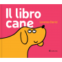 IL LIBRO CANE silvia borando LIBRO per bambini MINIBOMBO età 3+ Minibombo - 1