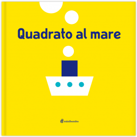 QUADRATO AL MARE silvia borando LIBRO per bambini MINIBOMBO età 3+ Minibombo - 1